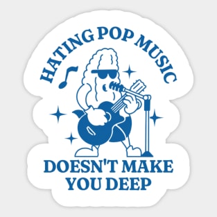 Hating Pop Music Doesn't Make You Deep Unisex Heavy Cotton Tee Y2K Iconic Funny It Girl Meme Funny Graphic Tee Vintage Cartoon Shirt Sticker